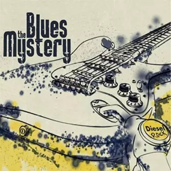 The Blues Mystery: Diesel Rock