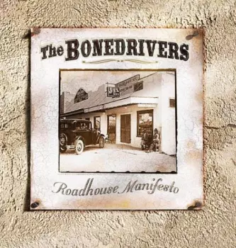 The Bonedrivers: Roadhouse Manifesto