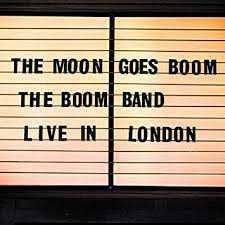 Album The Boom Band: The Moon Goes Boom - Live In London