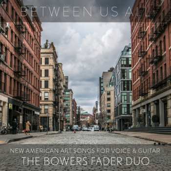 Album The Bowers Fader Duo: Between Us All
