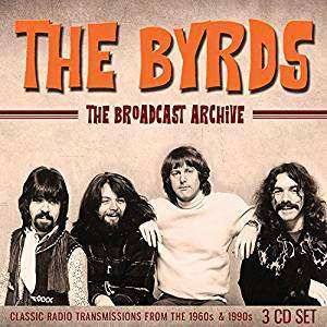 3CD The Byrds: The Broadcast Archive: Classic Radio Transmissions From The 1960's And 1990's