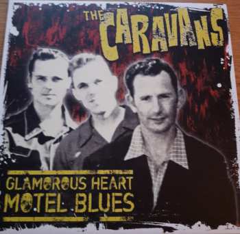 LP The Caravans: Glamorous Heart Motel Blues