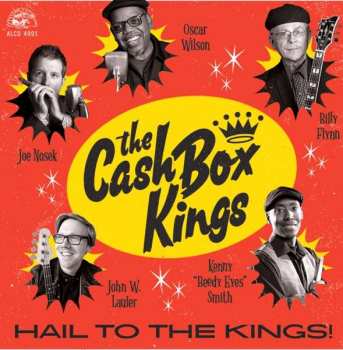 CD The Cash Box Kings: Hail To The Kings!