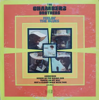 The Chambers Brothers: Feelin' The Blues