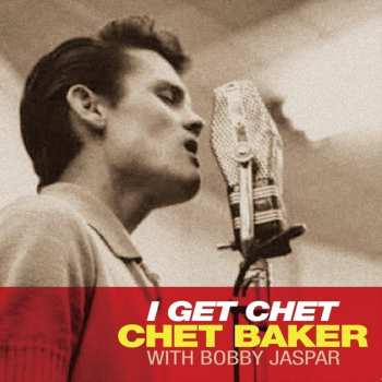 LP The Chet Baker Quintet: I Get Chet  CLR