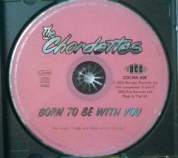 CD The Chordettes: Born To Be With You