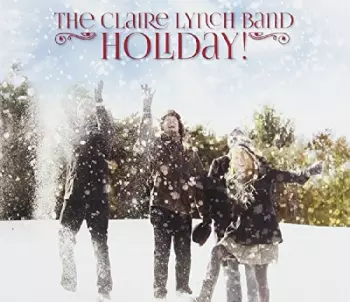 The Claire Lynch Band: Holiday!