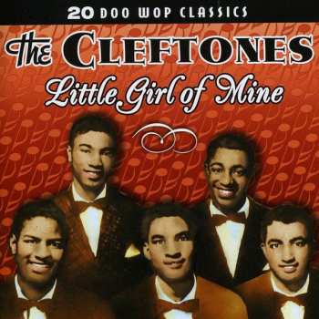 Album The Cleftones: Little Girl Of Mine