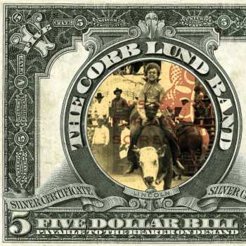 Album The Corb Lund Band: Five Dollar Bill