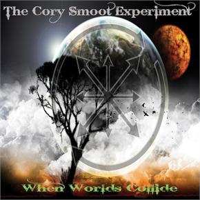 CD The Cory Smoot Experiment: When Worlds Collide