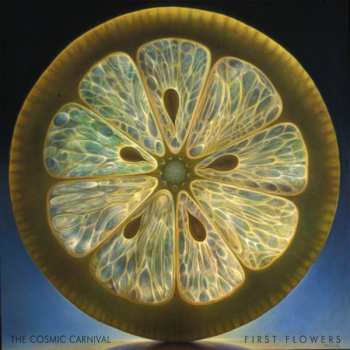 Album The Cosmic Carnival: First Flowers