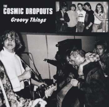 CD Cosmic Dropouts: Groovy Things