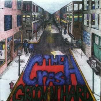Album The Crash: Groovin' Hard