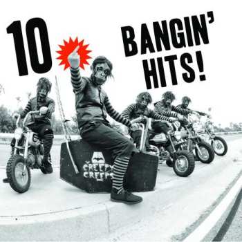 LP The Creepy Creeps: 10 Bangin' Hits!