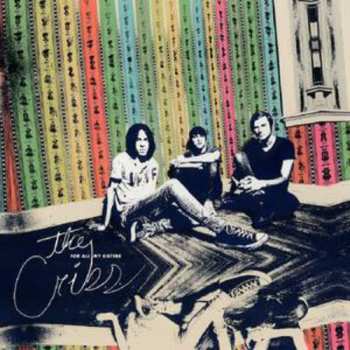 CD The Cribs: For All My Sisters