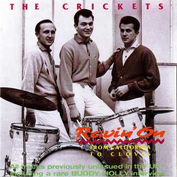 Album The Crickets: Ravin' On - From California To Clovis