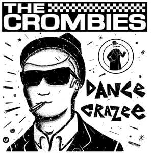 LP The Crombies: Dance Crazee