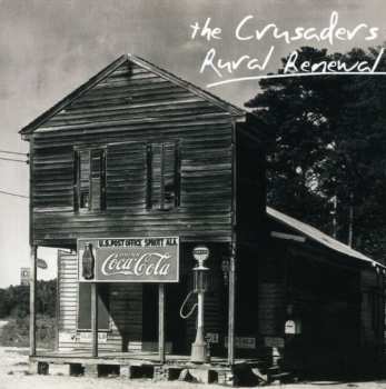 Album The Crusaders: Rural Renewal