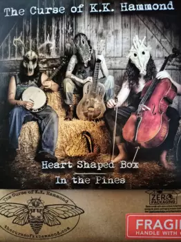 The Curse Of K.K. Hammond: Heart Shaped Box - In The Pines (Remastered)