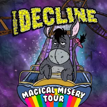 The Decline: Magical Misery Tour