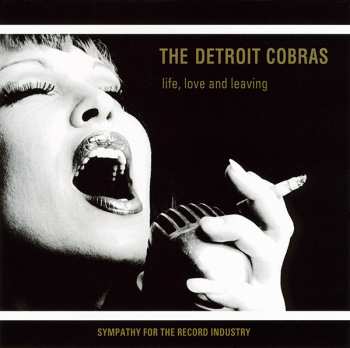 Album The Detroit Cobras: Life, Love And Leaving