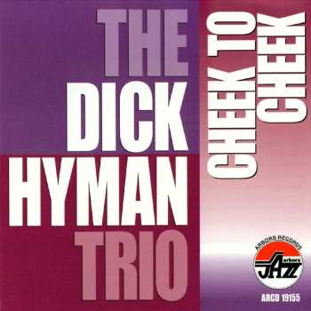 Album The Dick Hyman Trio: Cheek To Cheek