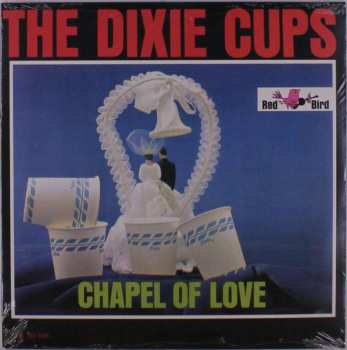 SP The Dixie Cups: Chapel Of Love 