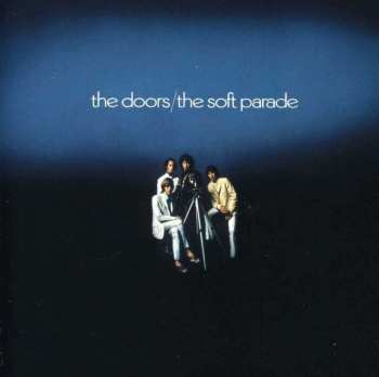CD The Doors: The Soft Parade