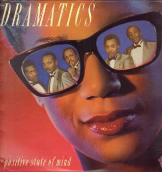 Album The Dramatics: Positive State Of Mind