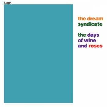 CD The Dream Syndicate: The Days Of Wine And Roses