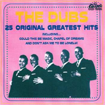 Album The Dubs: 25 Original Greatest Hits