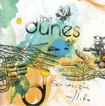 Album The Dunes: Socializing W/ Life