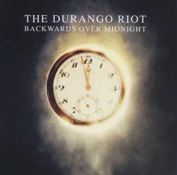 Album The Durango Riot: Backwards Over Midnight