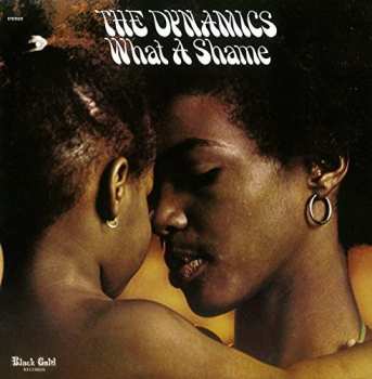 CD The Dynamics: What A Shame + 11