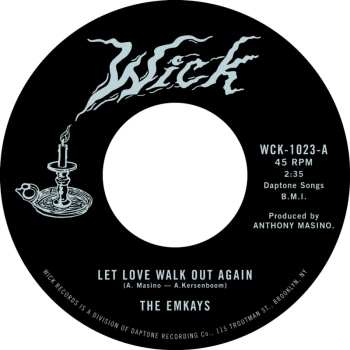 SP The Emkays: Let Love Walk Out Again / Through The Pines