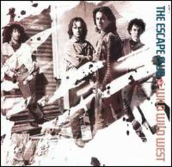 Album The Escape Club: Wild Wild West