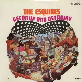The Esquires: Get On Up And Get Away
