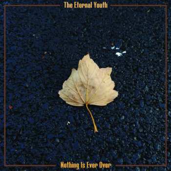 CD The Eternal Youth: Nothing Is Ever Over