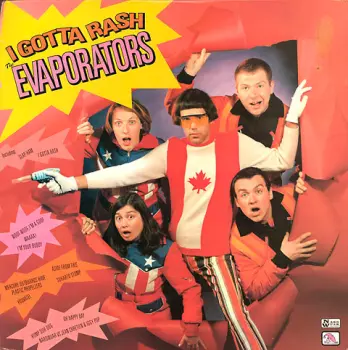The Evaporators: I Gotta Rash / We Are Thee "Goblins" From Canada