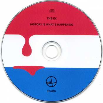 CD The Ex: History Is What's Happening