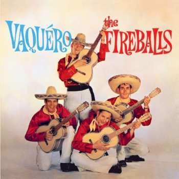 Album The Fireballs: Vaquero