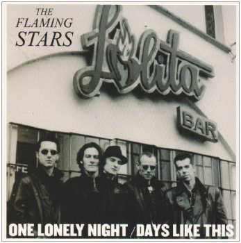 Album The Flaming Stars: One Lonely Night / Days Like This