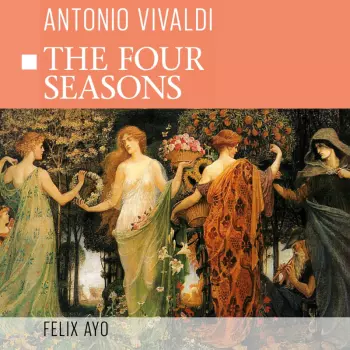 Antonio Vivaldi: The Four Seasons