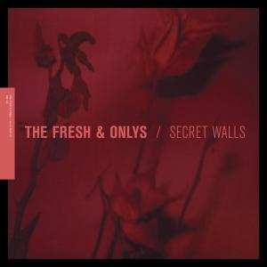 LP The Fresh & Onlys: Secret Walls EP