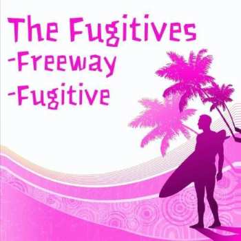 Album The Fugitives: Freeway / Fugitive