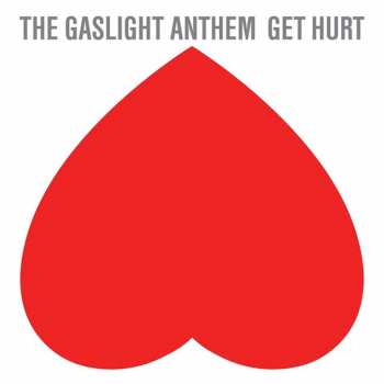 CD The Gaslight Anthem: Get Hurt