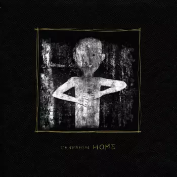 The Gathering: Home