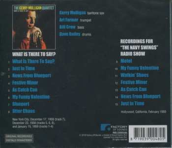CD Gerry Mulligan Quartet: What Is There To Say? + "The Navy Swings" Recordings