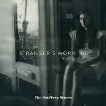 Album The Goldberg Sisters: Stranger's Morning