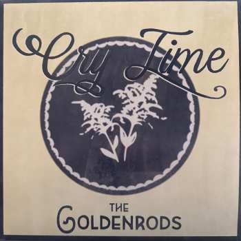 LP The Goldenrods: Cry Time